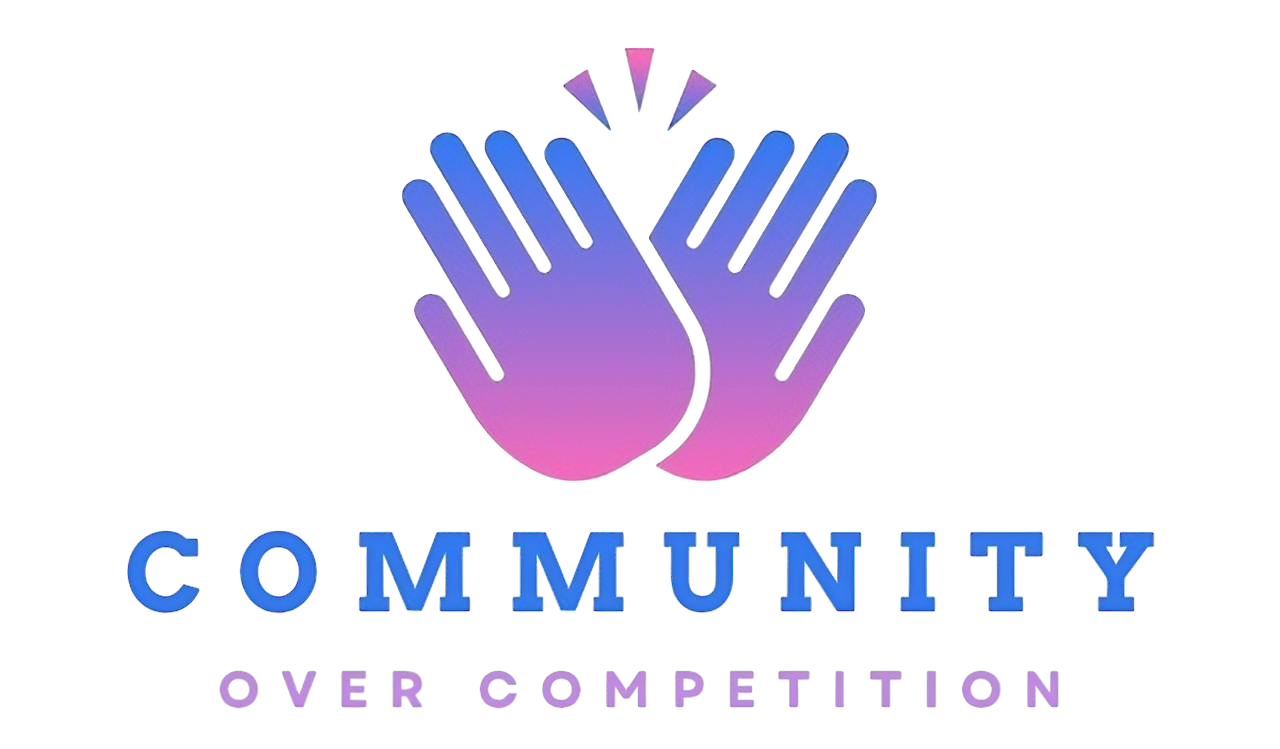 Community over Competition